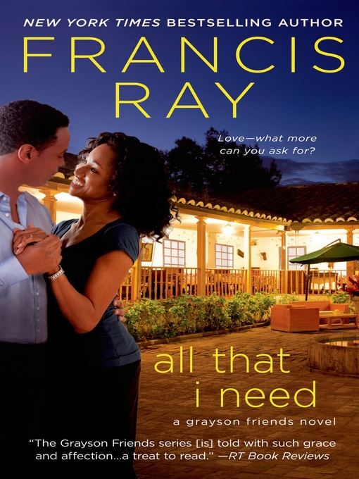 Title details for All That I Need by Francis Ray - Available